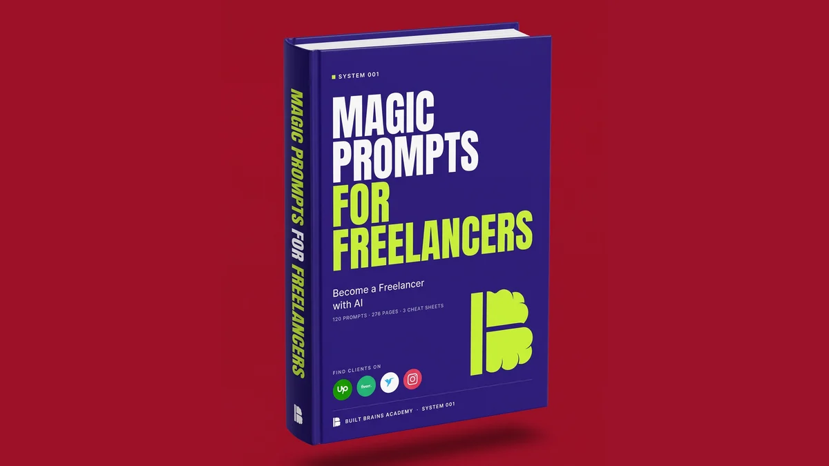 Magic Prompts for Freelancers — Built Brains Academy system