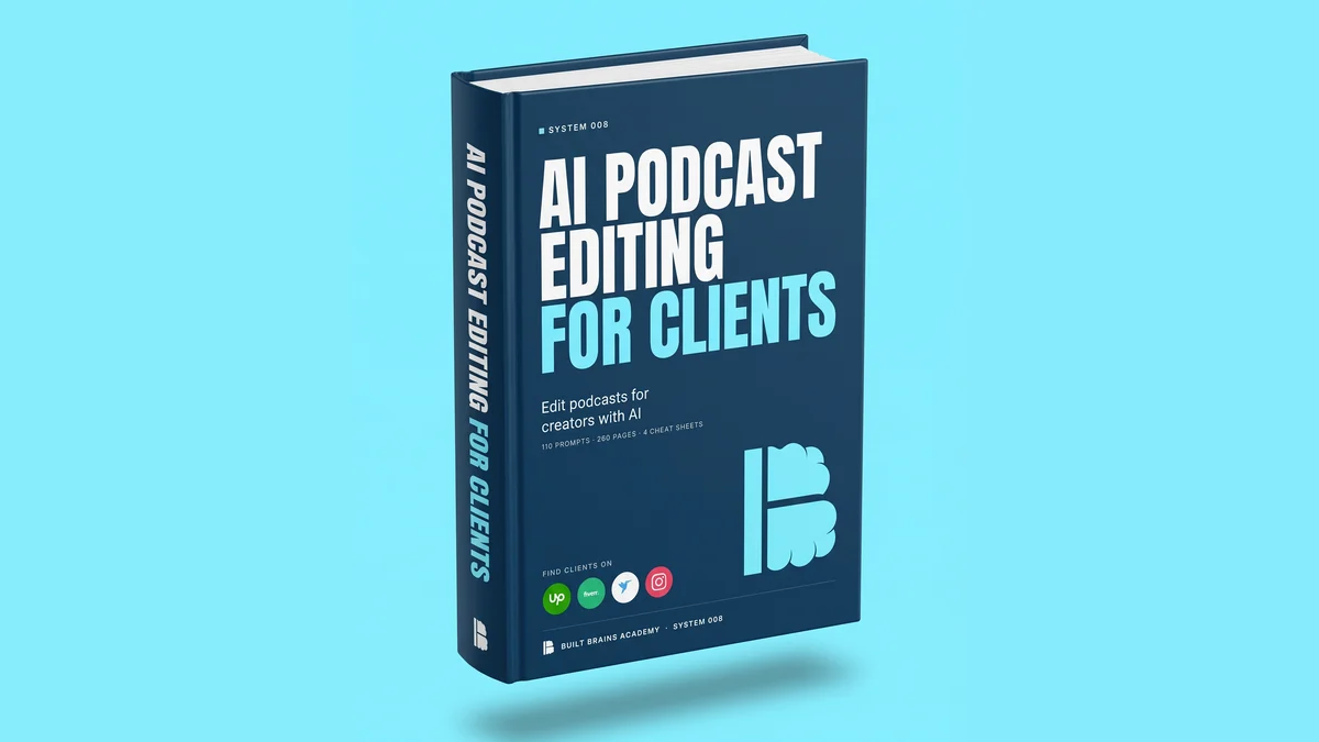 AI Podcast Editing for Clients — Built Brains Academy system